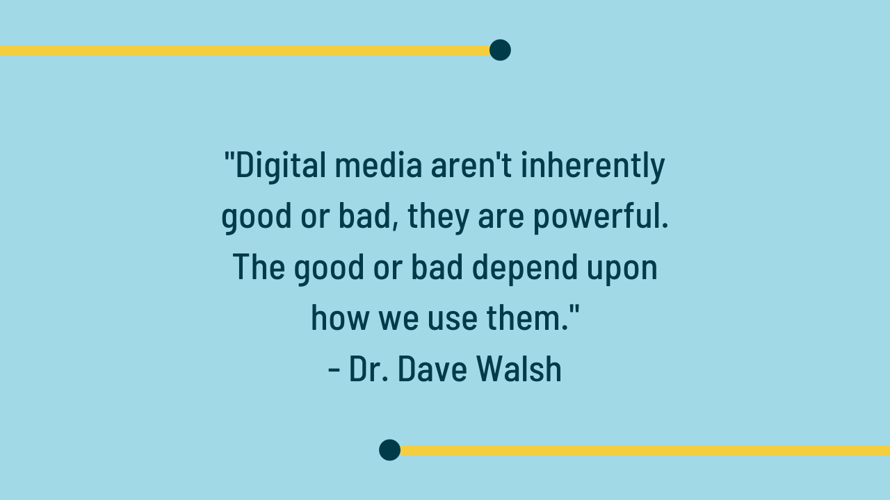 Digital media aren't inherently good or bad